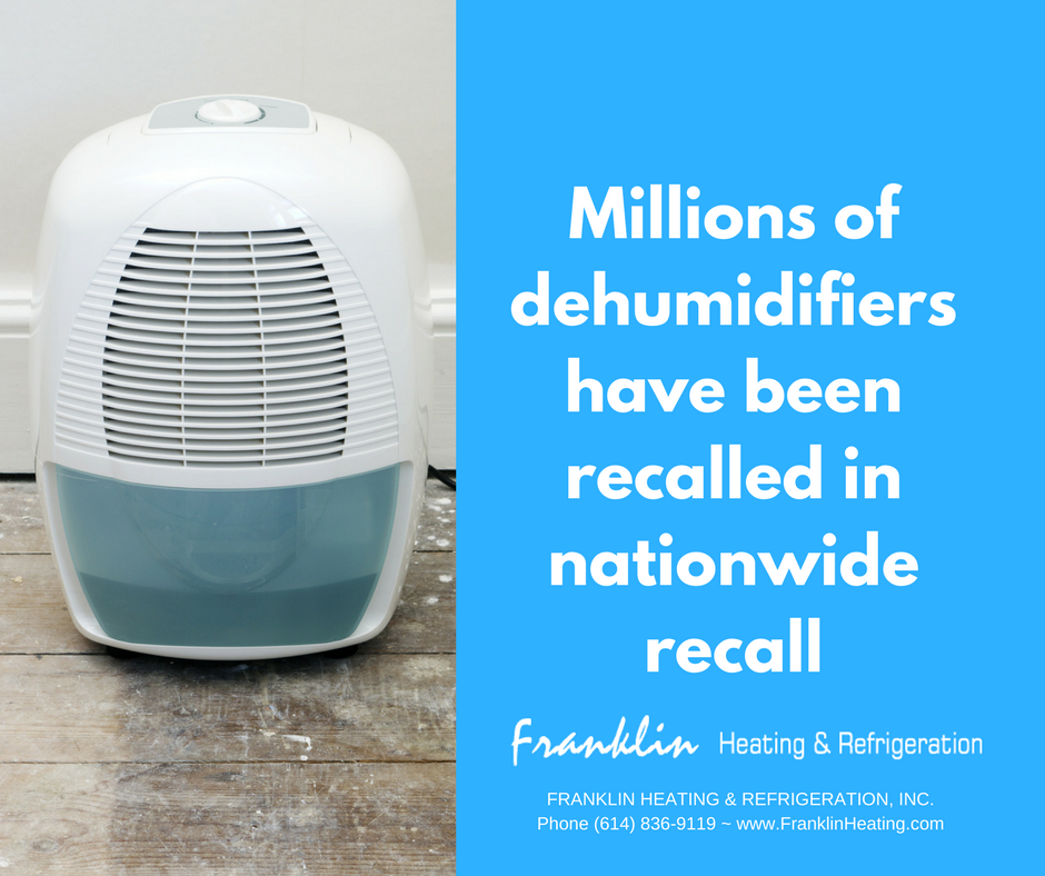Millions of dehumidifiers have been recalled in nationwide recall.
